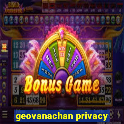 geovanachan privacy